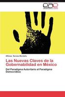 Las Nuevas Claves de La Gobernabilidad En Mexico 3659033952 Book Cover