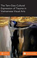 The Tam-Giao Cultural Expression of Trauma in Vietnamese Visual Arts 1863351337 Book Cover