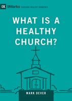 What Is a Healthy Church?