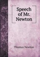 Speech of Mr. Newton 1359583211 Book Cover