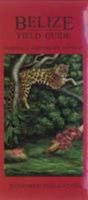 Belize Field Guide: Mammals, Amphibians and Reptiles (Belize Field Guides) 1888538899 Book Cover
