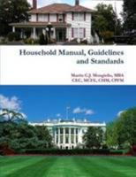 Household Manual, Guidelines and Standards 1257822632 Book Cover
