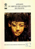 Annales Du Service Des Antiquites de L'Egypte: Vol. 82 9774790332 Book Cover