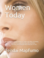 Women Today: All You Need to Know On How to String Your Man, Grooming, Skincare, Physical Fitness and Longevity, Masturbation, Pregnancy, Infertility, Get Pregnant with Baby boy or Girl, Vegan Diet B08XX4ZH46 Book Cover