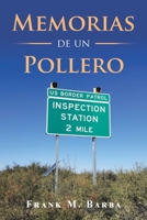 Memorias de un Pollero 1796075043 Book Cover