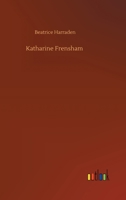 Katherine Frensham: A Novel (Classic Reprint) 1511832223 Book Cover