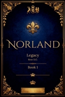 Norland: Legacy B0H96F2ND4 Book Cover