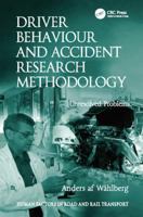 Driver Behaviour and Accident Research Methodology: Unresolved Problems 1138073881 Book Cover