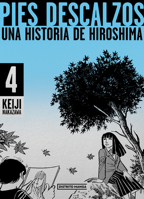 Pies descalzos 4: Una historia de Hiroshima / Barefoot Gen 4 (Spanish Edition) 841941218X Book Cover