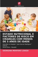 Estado Nutricional E Factores de Risco Em Crianças Com Menos de 5 Anos de Idade 6206979393 Book Cover