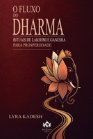 O Fluxo do Dharma: Rituais de Lakshmi e Ganesha para Prosperidade (Portuguese Edition) B0HGV1Y14Z Book Cover