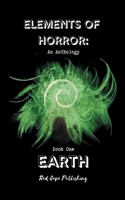 Elements of Horror: Fire: Book Three 1695972015 Book Cover