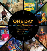 One Day at Disney: Meet the People Who Make the Magic Across the Globe 136805224X Book Cover