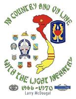In Country and On Line with the Light Infantry 1966-1970 1438920911 Book Cover