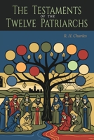 The Testaments of the Twelve Patriarchs B0GL4THPRZ Book Cover