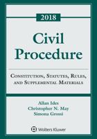 Civil Procedure: Constitution, Statutes, Rules, and Supplemental Materials 1454894717 Book Cover