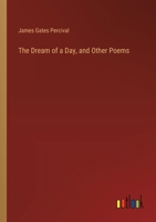 The Dream of a Day, and Other Poems 3385114810 Book Cover