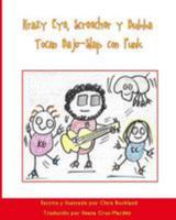 Krazy Eye, Screecher y Bubba Tocan Bajo-Slap con Funk: Una historia de Krazy Eye 1530442796 Book Cover