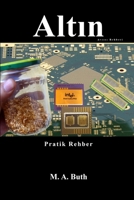 Altın Avcısı Rehberi: Pratik Rehber (Modern Alkimist. Türkçe Baskı) B0C1DTZ9VN Book Cover