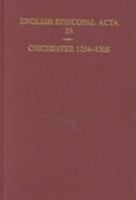 English Episcopal Acta: Volume 23: Chichester 1254-1305 (English Episcopal Acta) 0197262325 Book Cover