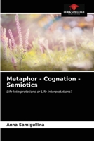 Metaphor - Cognation - Semiotics 6203013846 Book Cover