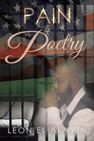 Pain Is Poetry 1495935582 Book Cover