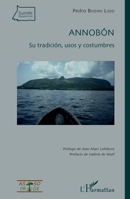 Annobón: Su tradición, usos y costumbres (Guinée Equatoriale) (French Edition) 2343064377 Book Cover