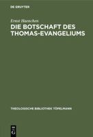 Die Botschaft Des Thomas-Evangeliums 3110052156 Book Cover
