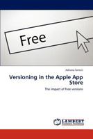 Versioning in the Apple App Store: The impact of free versions 3846530557 Book Cover