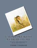 I'm in Love with a Church Girl 1533699011 Book Cover