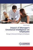 Impact of Manager's Emotional Intelligence on Employees: Manager's Emotional Intelligence & Employees 3659111422 Book Cover