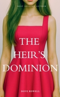 The Heir 's Dominion (The Heir Legacy) B0FXJFH8C4 Book Cover