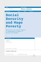 Social Security and Wage Poverty: Historical and Policy Aspects of Supplementing Wages in Britian and Beyond 134967124X Book Cover