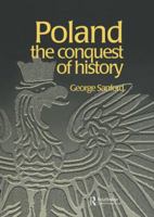 Poland: The Conquest of History 9057023474 Book Cover