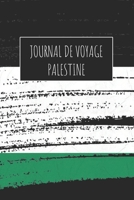 Journal de Voyage Palestine: 6x9 Carnet de voyage I Journal de voyage avec instructions, Checklists et Bucketlists, cadeau parfait pour votre séjour à ... et pour chaque voyageur. (French Edition) 1670991849 Book Cover