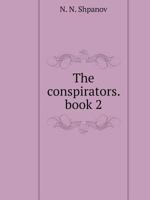 The conspirators. book 2 5519552541 Book Cover