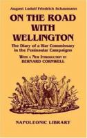 On The Road With Wellington-Hardbound (Napoleonic Library) 1853673536 Book Cover