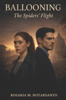Ballooning: The Spiders’ Flight (The Investigations of Lea Montemurro) B0GQQ6JYMJ Book Cover