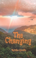 The Changing: Coming of Age Romance Adventure Suspense Women's Novel B0BCD8D7SQ Book Cover