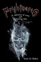 Frightmares: A collection of scary and disturbing tales 1438987897 Book Cover