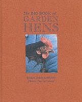 The Big Book of Garden Hens 0953285731 Book Cover