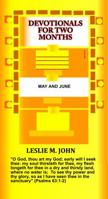 Devotionals for Two Months: May and June: May and June 0990780147 Book Cover