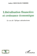 Libéralisation financière et croissance économique: Le cas de l'Afrique subsaharienne 2747512177 Book Cover