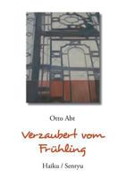 Verzaubert vom Frühling: Haiku / Senryu 3748124198 Book Cover