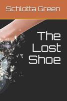 The Lost Shoe 1073726851 Book Cover