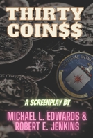 Thirty Coin$$ B08DV28ZNY Book Cover