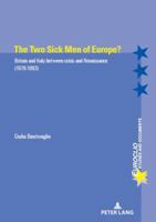 The Two Sick Men of Europe?: Britain and Italy Between Crisis and Renaissance (1976-1983) 2807607209 Book Cover