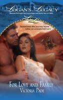 For Love and Family (Logan's Legacy) 0373613873 Book Cover