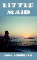Little Maid 1403394695 Book Cover