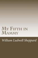 My Fifth in Mammy 1539013294 Book Cover